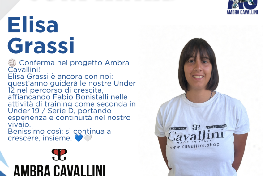 Elisa Grassi ancora con noi: guiderà le Under 12 nel progetto Ambra Cavallini